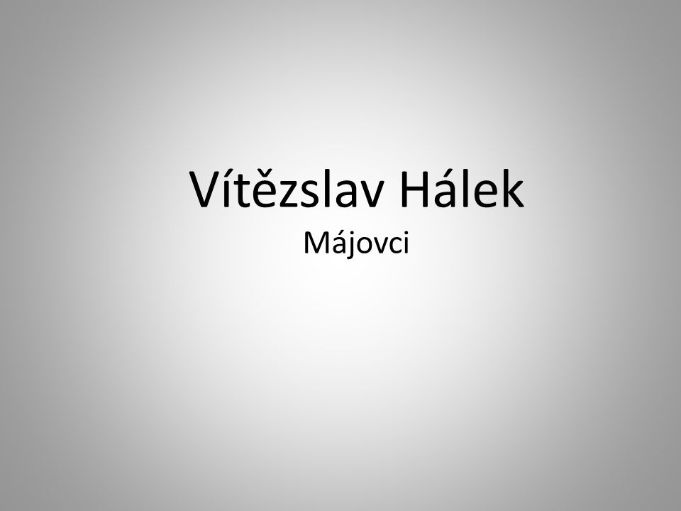 Vítězslav Hálek Májovci