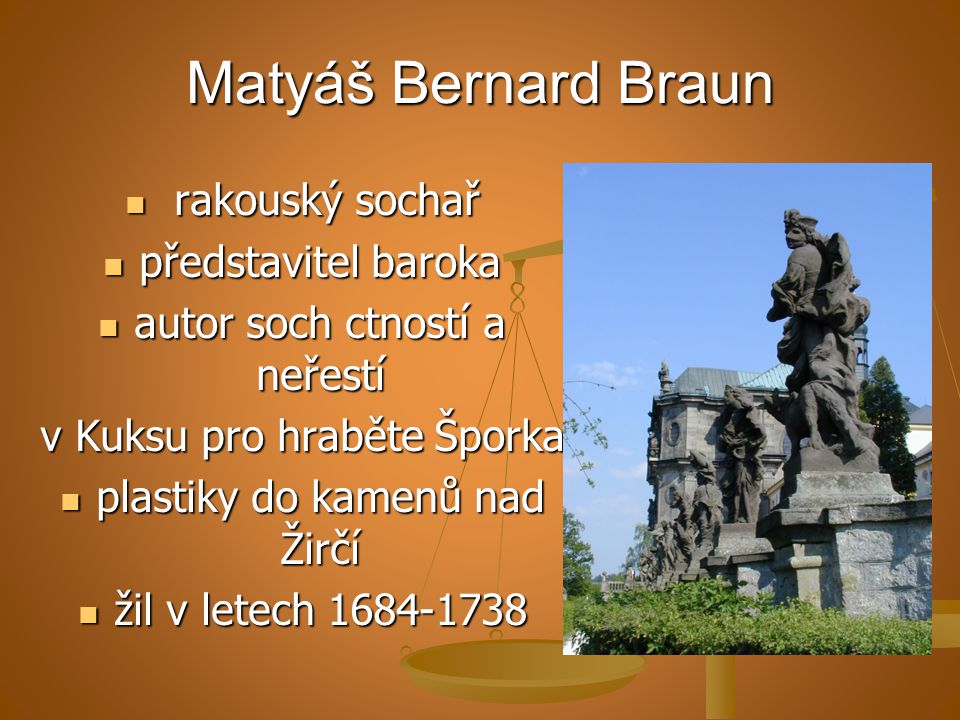 Matyáš Bernard Braun rakouský sochař představitel baroka