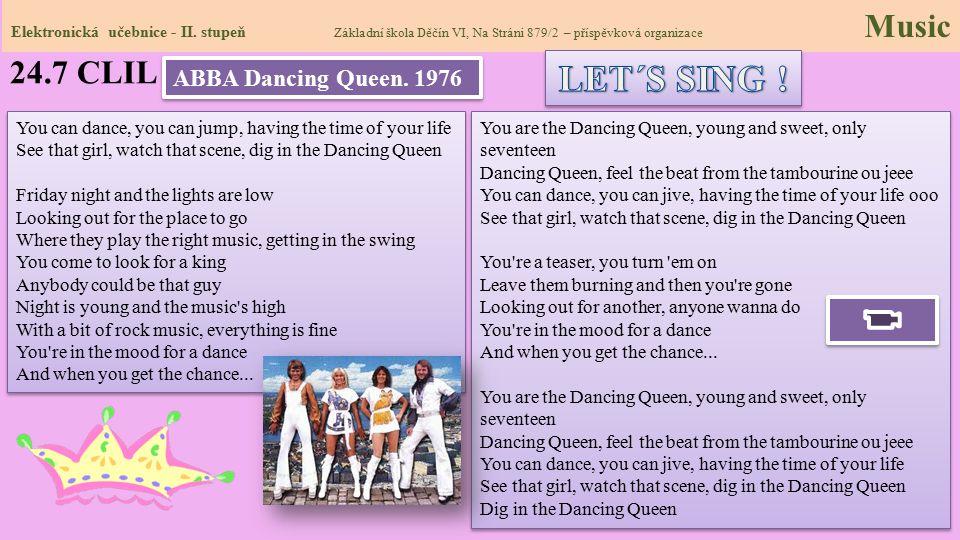 LET´S SING ! 24.7 CLIL ABBA Dancing Queen. 1976