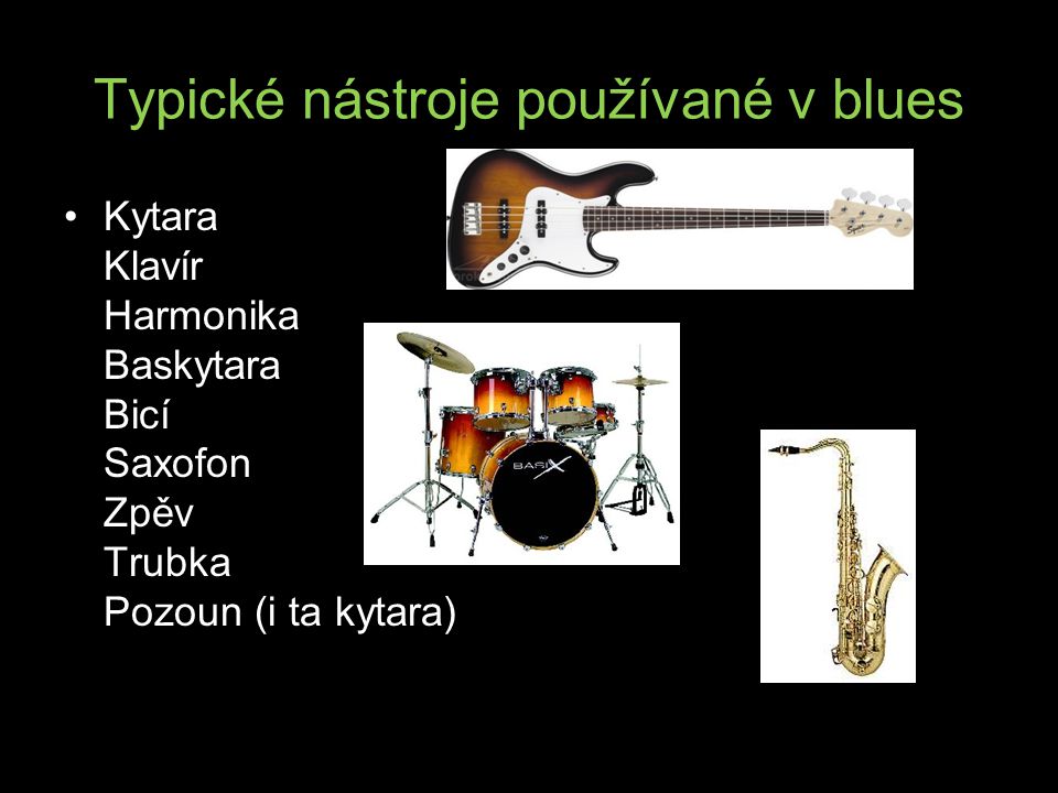 Typické nástroje používané v blues