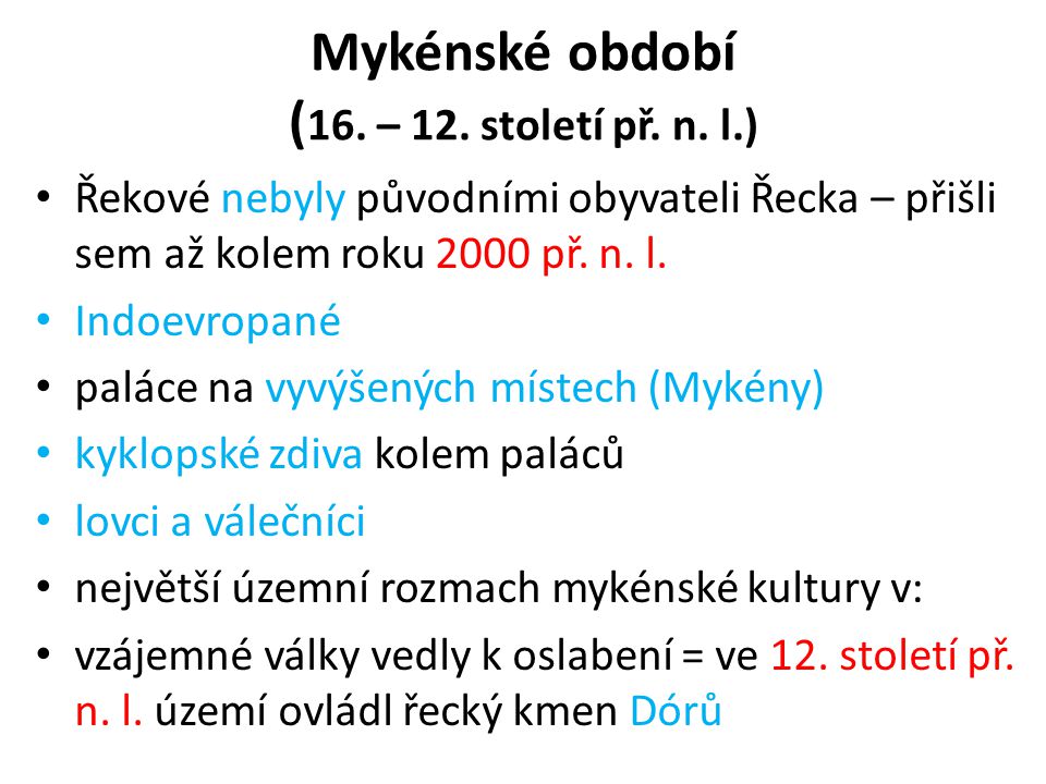 Mykénské období (16. – 12. století př. n. l.)