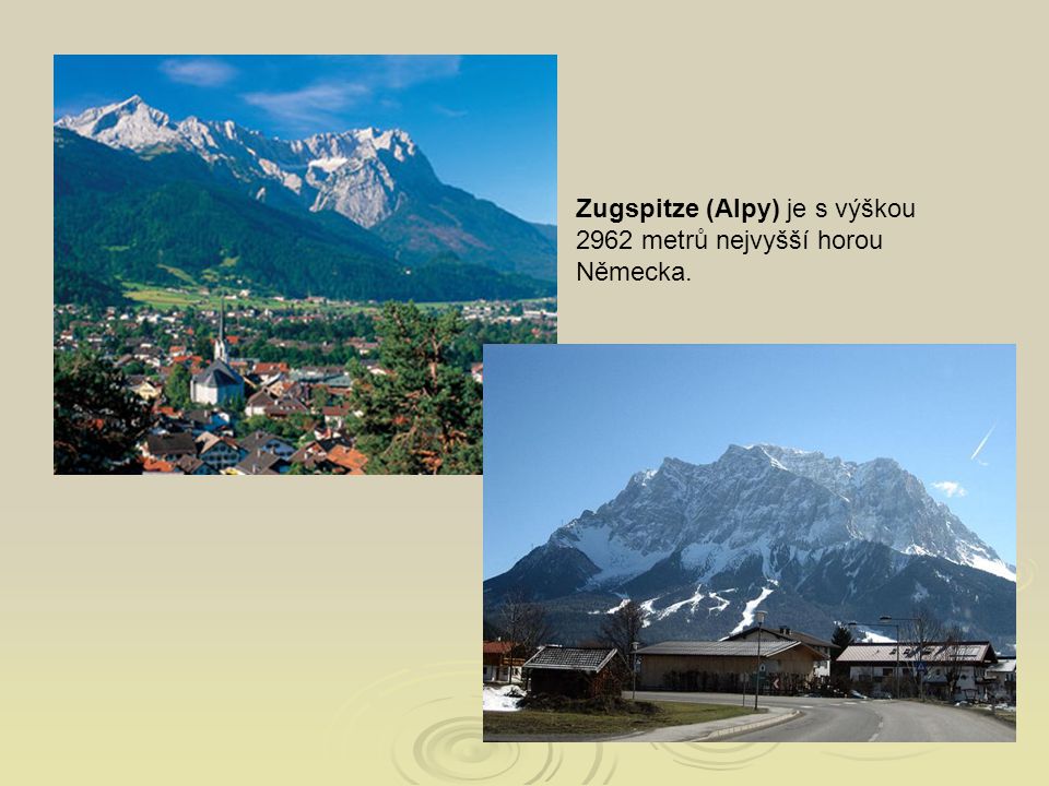 Zugspitze (Alpy) je s výškou 2962 metrů nejvyšší horou Německa.
