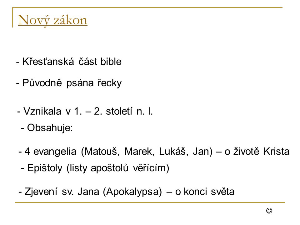 Nový zákon - Křesťanská část bible - Původně psána řecky