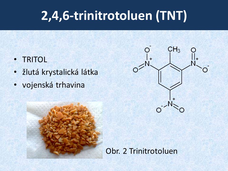 2,4,6-trinitrotoluen (TNT)