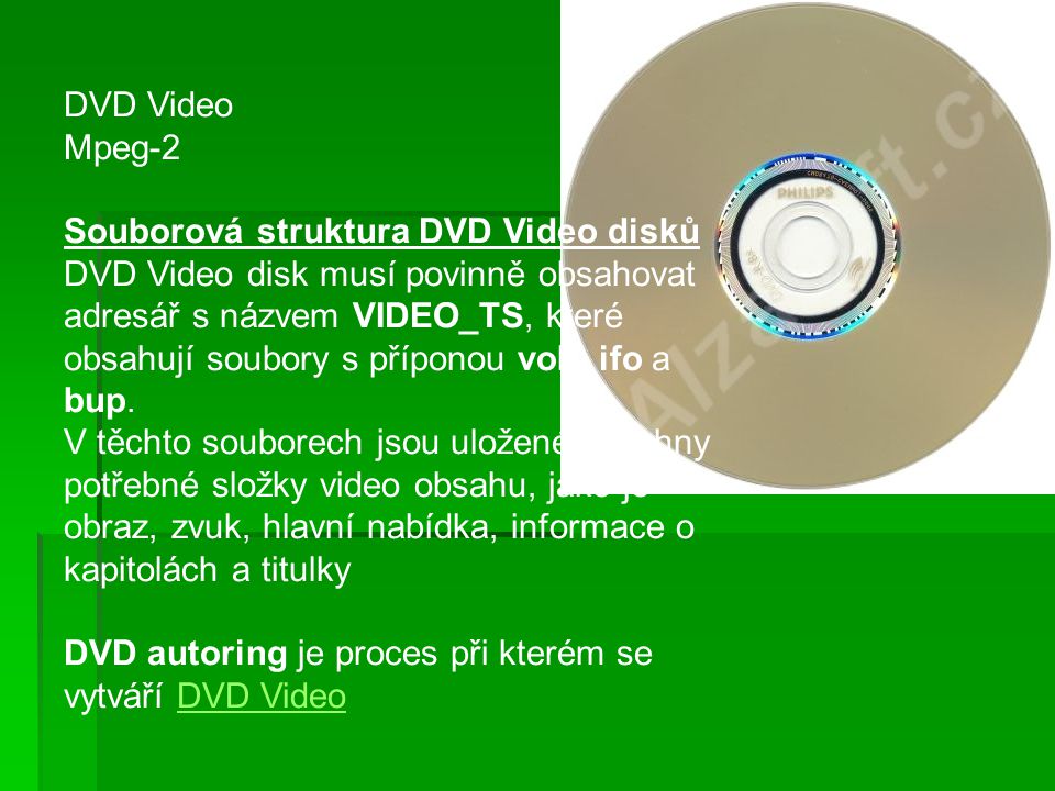 DVD Video Mpeg-2. Souborová struktura DVD Video disků.