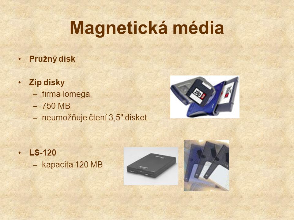 Magnetická média Pružný disk Zip disky firma Iomega 750 MB