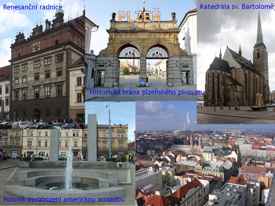 Plzeň Renesanční radnice Katedrála sv. Bartoloměje