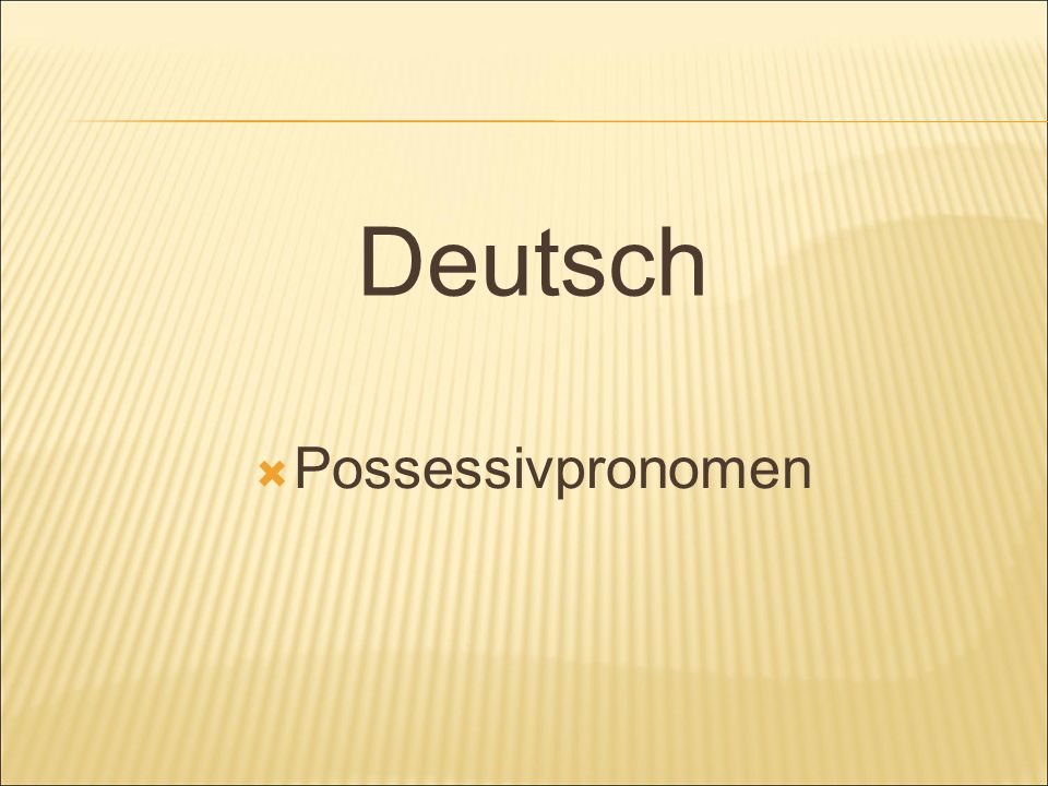 Deutsch Possessivpronomen