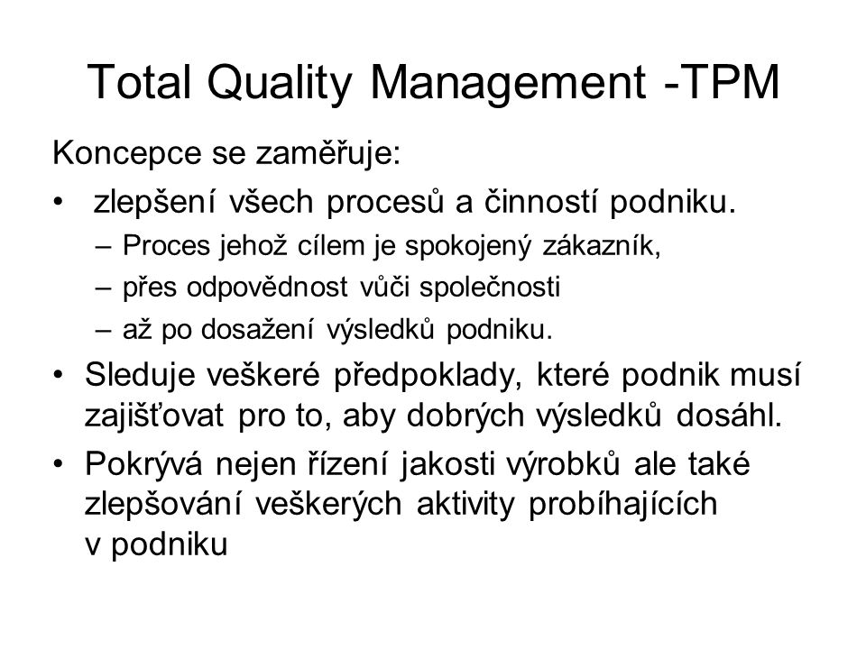 Total Quality Management -TPM