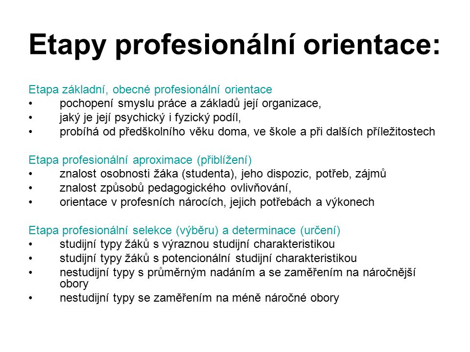 Etapy profesionální orientace: