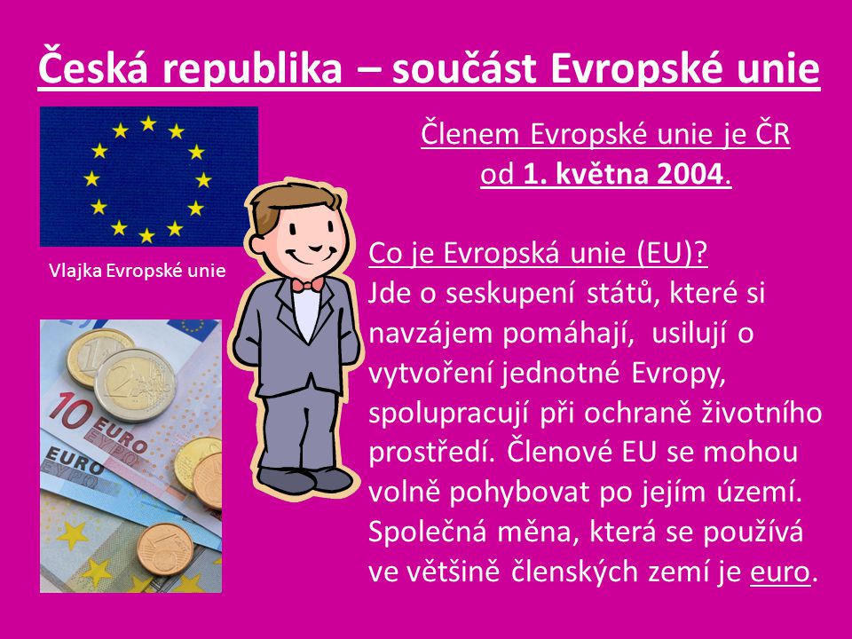 Česká republika – součást Evropské unie