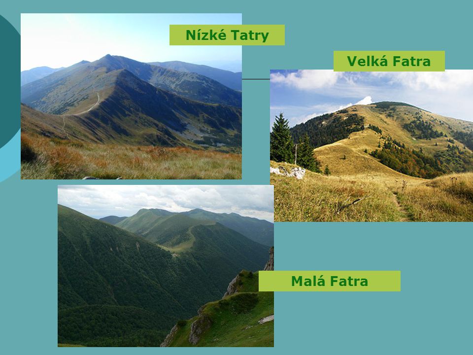 Nízké Tatry Velká Fatra Malá Fatra
