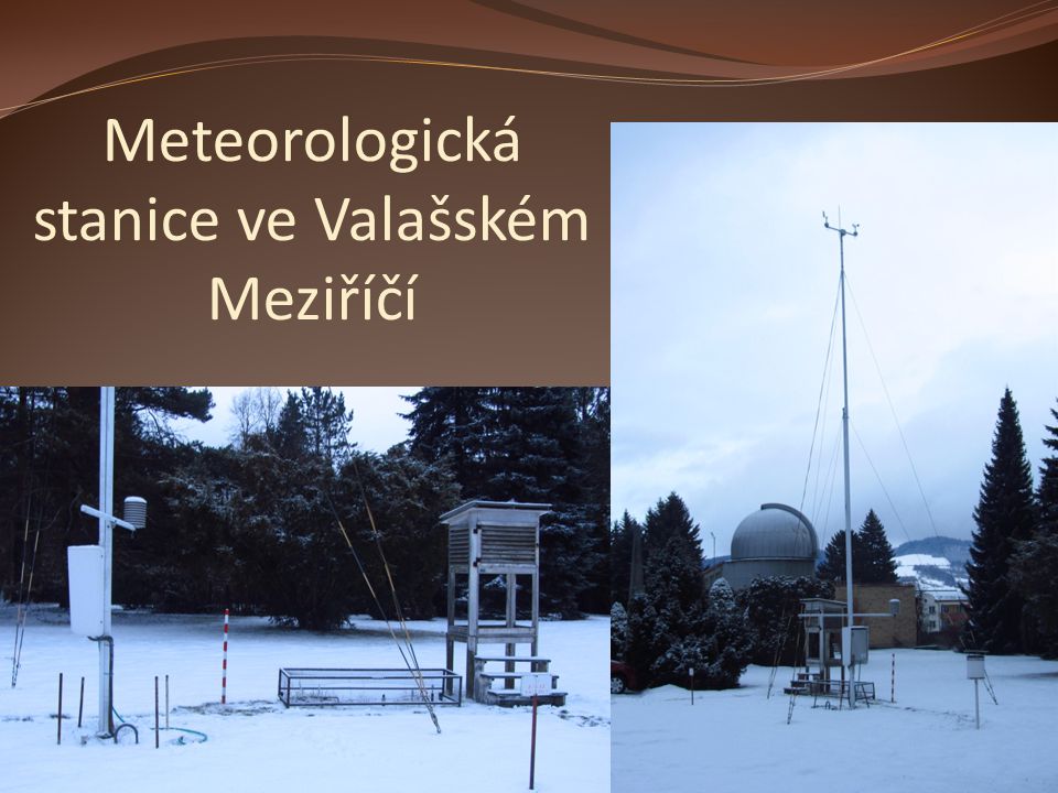 Meteorologická stanice ve Valašském Meziříčí