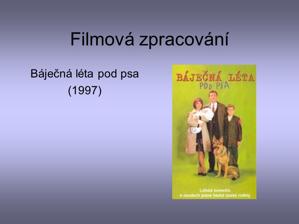 Filmová zpracování Báječná léta pod psa (1997)