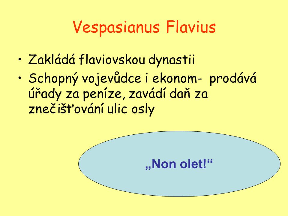 Vespasianus Flavius Zakládá flaviovskou dynastii