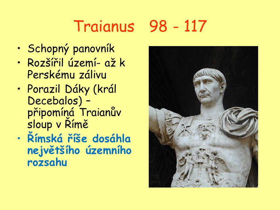 Traianus Schopný panovník