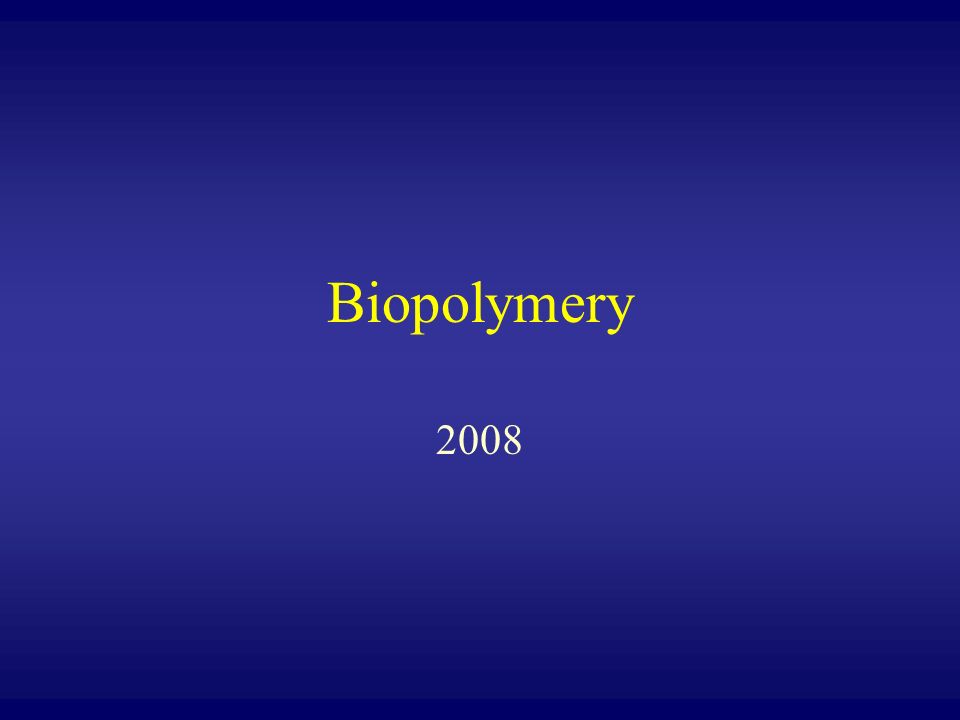 Biopolymery 2008