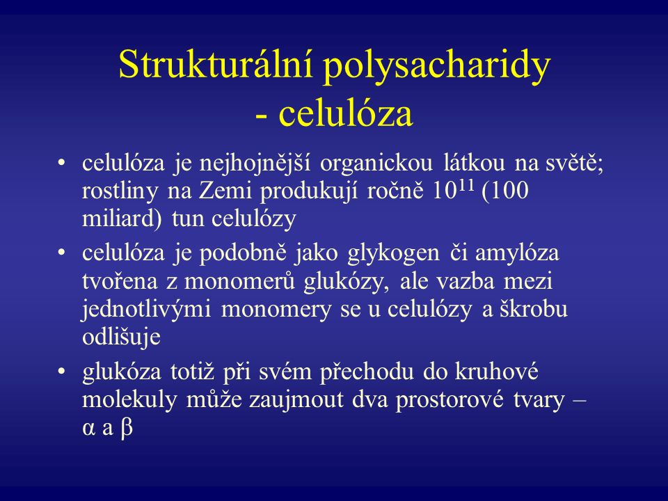 Strukturální polysacharidy - celulóza