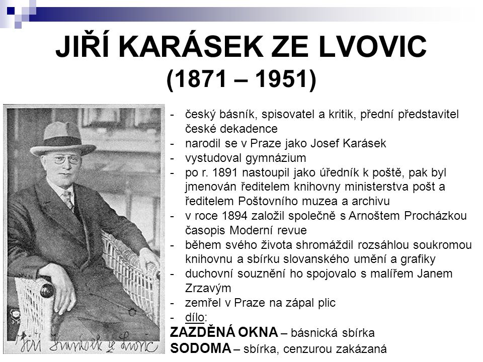 JIŘÍ KARÁSEK ZE LVOVIC (1871 – 1951)