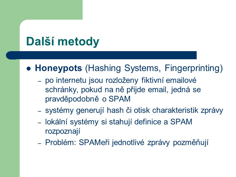 Další metody Honeypots (Hashing Systems, Fingerprinting)