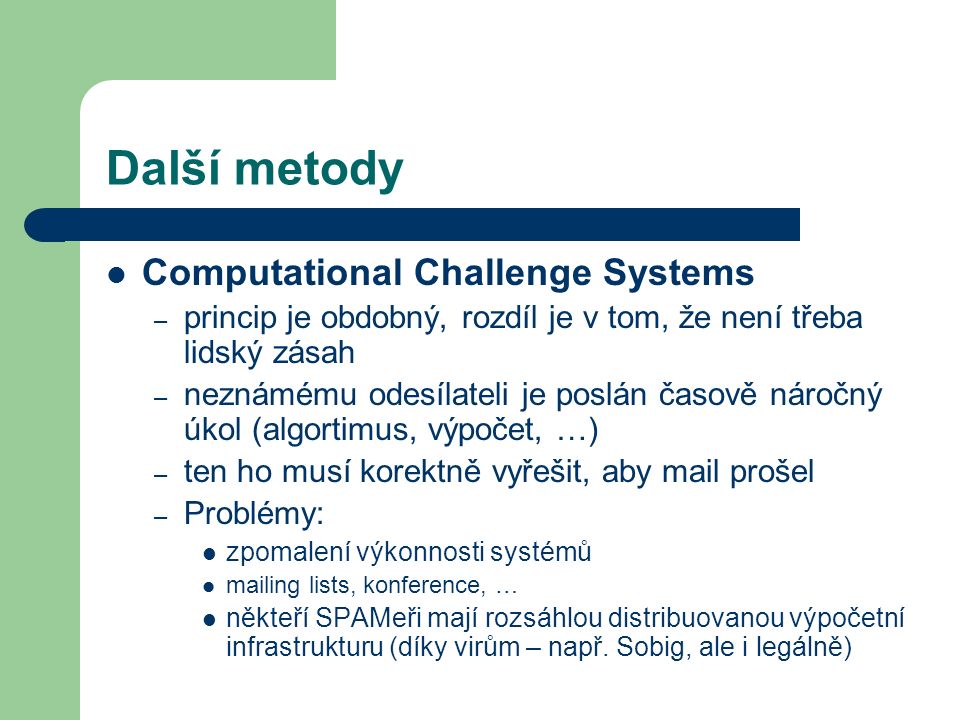 Další metody Computational Challenge Systems