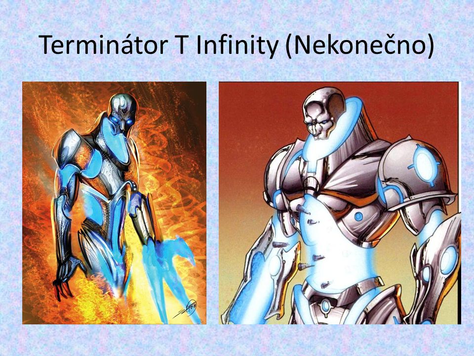 Terminátor T Infinity (Nekonečno)