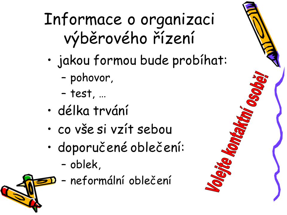 Informace o organizaci výběrového řízení