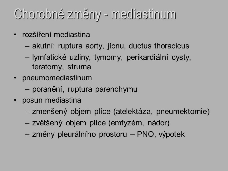 Chorobné změny - mediastinum
