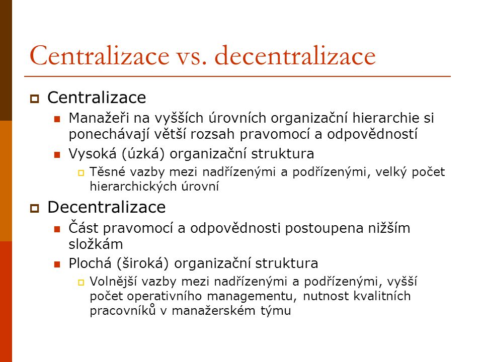 Co je to centralizace a decentralizace?