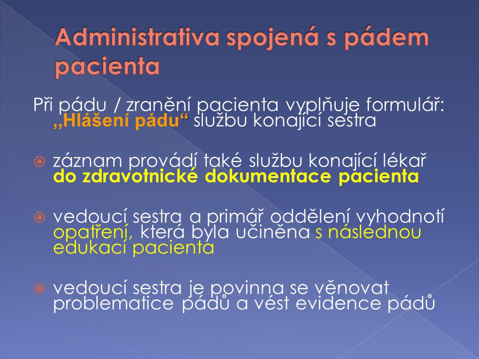 Administrativa spojená s pádem pacienta