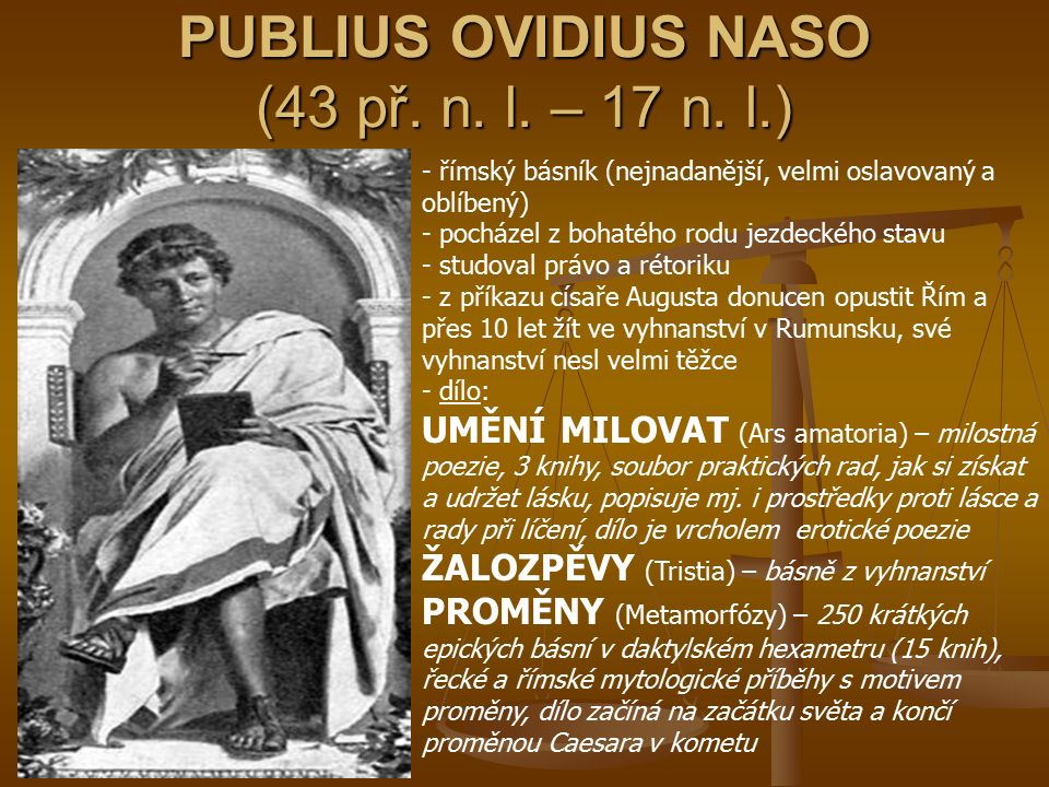 PUBLIUS OVIDIUS NASO (43 př. n. l. – 17 n. l.)