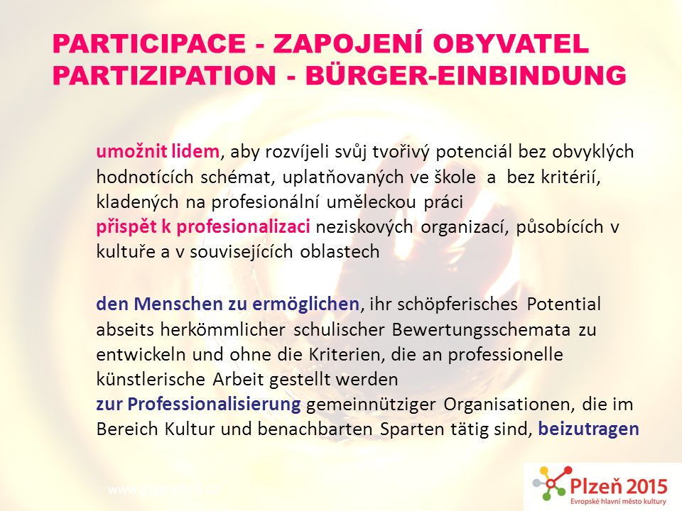 PARTICIPACE - zapojení obyvatel Partizipation - Bürger-Einbindung